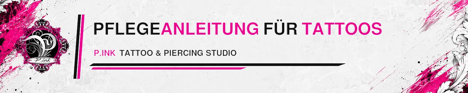 P.ink Banner mit Logo und dem Text Pflegeanleitung für Tattoos